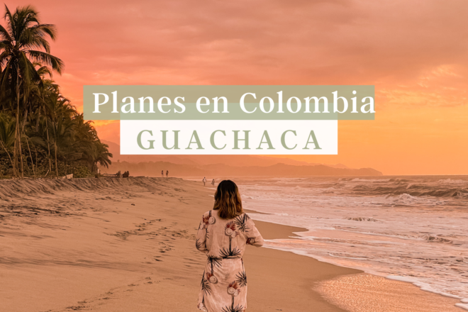 planes en colombia guachaca